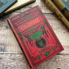 Load image into Gallery viewer, The Poetical Works of Samuel Taylor Coleridge Victorian Book
