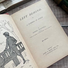 Load image into Gallery viewer, Left Behind by Jennie Chappell; Late Victorian Book with Floral Binding
