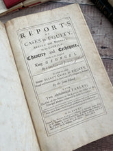 Load image into Gallery viewer, 1742 Reports of Cases of Equity Argued and Decreed in the Courts of Chancery and Exchequer
