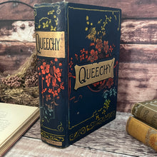 Load image into Gallery viewer, Queechy by Elizabeth Wetherell Antique Book with Floral Binding
