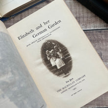 Load image into Gallery viewer, 1901 Elizabeth and her German Garden by Elizabeth von Arnim; Illustrated Book
