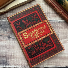Load image into Gallery viewer, Sunday Evenings at Home Stories From History...Late Victorian Book
