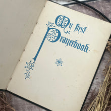 Load image into Gallery viewer, My First Prayerbook Antique Book with Illuminated Prayers
