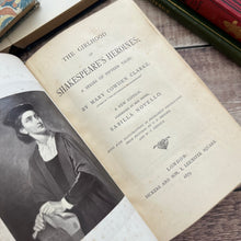 Load image into Gallery viewer, 1879 The Girlhood of Shakespeare&#39;s Heroines by Mary Cowden Clarke REBACKED
