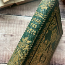 Load image into Gallery viewer, Pearls from the Poets Late Victorian Poetry Book
