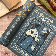 Load image into Gallery viewer, By the Path of the Storm by Dorothy Baird Beautiful Pictorial Floral Binding
