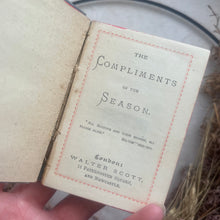 Load image into Gallery viewer, The Compliments of the Season or Words for All Times; Miniature Pocket Book
