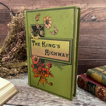 Load image into Gallery viewer, The King's Highway or Illustrations on the Ten Commandments Floral Book
