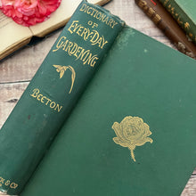 Load image into Gallery viewer, 1897 Beeton's New Dictionary of Every-day Gardening; Victorian Illustrated Book
