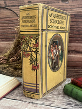 Load image into Gallery viewer, An Adventurous Schoolgirl by Dorothea Moore; Lovely Early 20th Century Book

