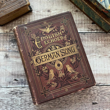 Load image into Gallery viewer, 1877 English Echoes of German Song Beautiful Cloth Binding Mid Victorian Book
