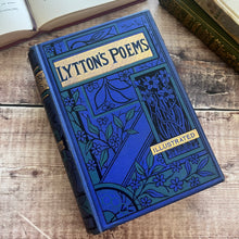 Load image into Gallery viewer, The Poetical Works of Lord Lytton; Victorian Poetry Book with Floral Binding
