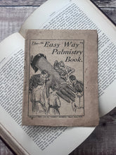 Load image into Gallery viewer, 1919 The "Easy Way" Palmistry Book; Antique Early 20th Century Booklet
