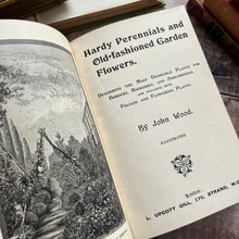 Load image into Gallery viewer, Hardy Perennials and Old Fashioned Garden Flowers Late Victorian Antique Book
