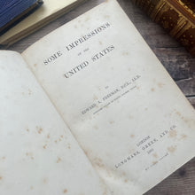 Load image into Gallery viewer, 1886 Some Impressions of the United States Full Calf Leather Book
