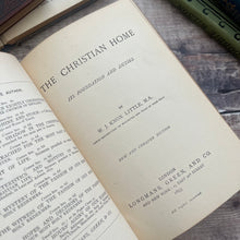 Load image into Gallery viewer, 1895 The Christian Home It's Foundation and Duties; Finely Bound in Half Vellum
