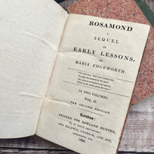 Load image into Gallery viewer, 1822 Rosamond by Maria Edgeworth Two Volumes Second Edition

