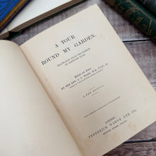 Load image into Gallery viewer, A Tour Round my Garden Translated by Rev J G Wood; Illustrated Victorian Natural History Book
